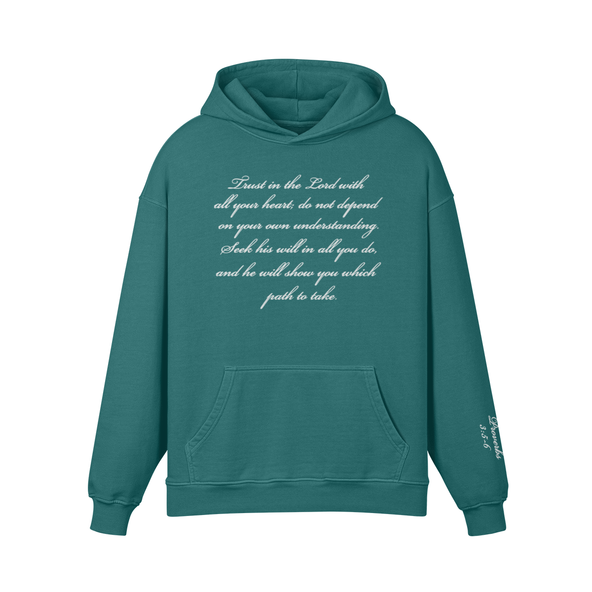 TRUST IN THE LORD (PROVERBS 3:5-6) WINTERGREEN COTTON HOODIE